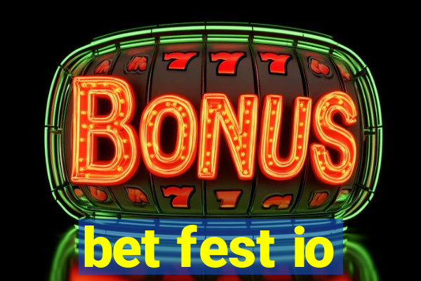 bet fest io